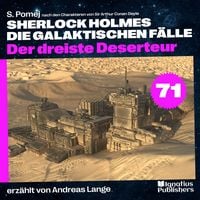 Produktbild: Der dreiste Deserteur (Sherlock Holmes - Die galaktischen F&auml;lle, Folge 71)