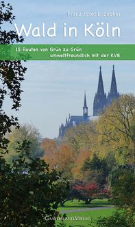Bild vom Artikel Wald in Köln vom Autor Franz Josef E. Becker