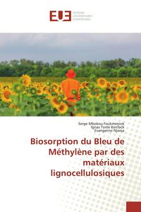 Produktbild: Biosorption du Bleu de M&eacute;thyl&egrave;ne par des mat&eacute;riaux lignocellulosiques