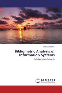 Produktbild: S. , D: Bibliometric Analysis of Information Systems