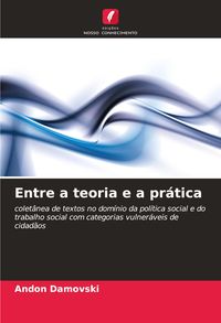Produktbild: Entre a teoria e a pr&aacute;tica