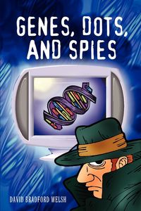 Produktbild: Genes, Dots, and Spies