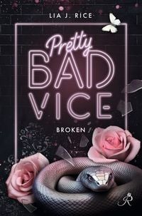 Produktbild: Pretty Bad Vice: Broken (Band 2)