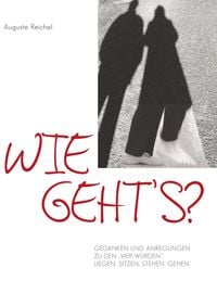Produktbild: Wie geht's? Gedanken und Anregungen zu den "Vier W&uuml;rden"
