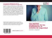 Produktbild: Los aportes obligatorios de los trabajadores al sistema de seguridad
