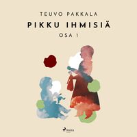 Produktbild: Pikku ihmisi&auml;, osa 1