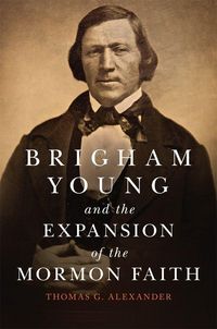 Produktbild: Brigham Young and the Expansion of the Mormon Faith Volume 31