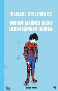 Produktbild: Warum M&auml;nner nicht lieben k&ouml;nnen d&uuml;rfen.