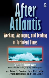 Produktbild: Hamson, N: AFTER ATLANTIS: Working, Managing, and Leading in