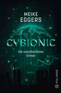 Produktbild: Cybionic- Die unaufhaltsame Einheit