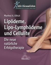 Produktbild: Lipo&ouml;deme, Lipo-Lymph&ouml;deme und Cellulite