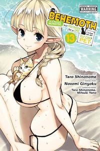 Produktbild: I'm a Behemoth, an S-Ranked Monster, But Mistaken for a Cat, I Live as an Elf Girl's Pet, Vol. 13 (Manga)