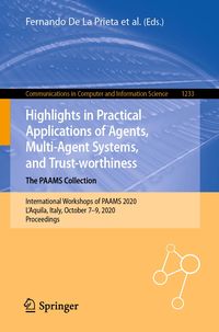 Produktbild: Highlights in Practical Applications of Agents, Multi-Agent Systems, and Trust-worthiness. The PAAMS Collection