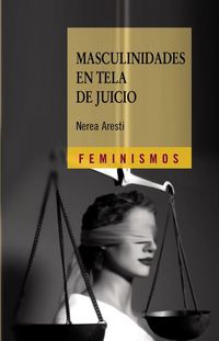 Produktbild: Masculinidades en tela de juicio : hombres y g&eacute;nero en el primer tercio del siglo XX