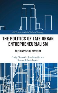 Produktbild: The Politics of Late Urban Entrepreneurialism