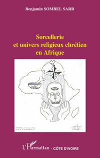 Produktbild: Sorcellerie et univers religieux chr&eacute;tien en Afrique