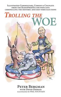 Produktbild: Trolling the Woe - Illustrated Commentary, Comedy & Couplets from Radiofreeoz.com (hardback)