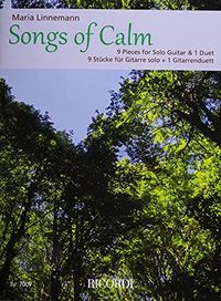 Produktbild: Songs of Calm 9 Pieces for Solo Guitar and 1 Duet by Maria Linnemann