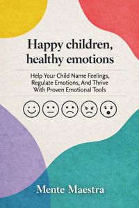 Produktbild: Happy Children, Healthy Emotions