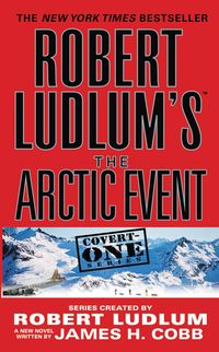 Bild vom Artikel Robert Ludlum's (Tm) the Arctic Event vom Autor Robert Ludlum