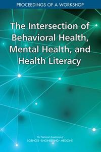 Produktbild: The Intersection of Behavioral Health, Mental Health, and Health Literacy