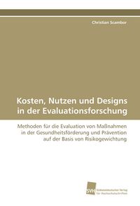 Produktbild: Kosten, Nutzen und Designs in der Evaluationsforschung