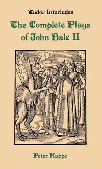 Produktbild: Complete Plays of John Bale Volume 2