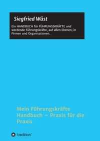 Produktbild: Mein F&uuml;hrungskr&auml;fte Handbuch &ndash; Praxis f&uuml;r die Praxis