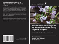 Produktbild: Propiedades antif&uacute;ngicas de Artemisia herba alba y Thymus vulgaris