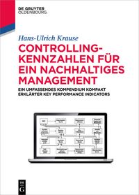 Bild vom Artikel Controlling-Kennzahlen für ein nachhaltiges Management vom Autor Hans-Ulrich Krause