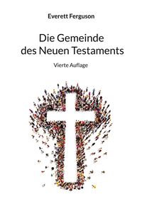 Produktbild: Die Gemeinde des Neuen Testaments