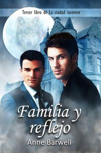 Produktbild: Familia y reflejo (La ciudad insomne, #3)