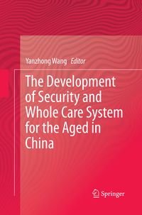 Produktbild: The Development of Security and Whole Care System for the Aged in China