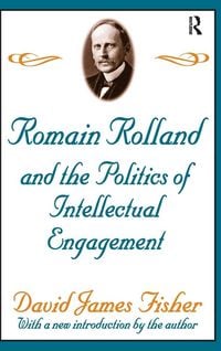 Produktbild: Romain Rolland and the Politics of the Intellectual Engagement