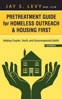 Produktbild: Pretreatment Guide for Homeless Outreach & Housing First