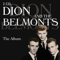 Bild vom Artikel Dion/Dion & The Belmonts: Dion & The Belmonts-The Album vom Autor Dion
