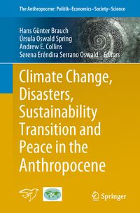 Produktbild: Climate Change, Disasters, Sustainability Transition and Peace in the Anthropocene