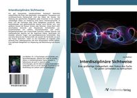 Produktbild: Interdisziplin&auml;re Sichtweise