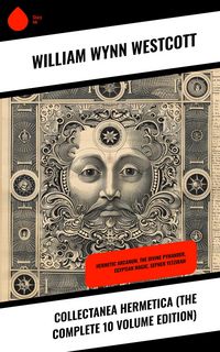 Produktbild: Collectanea Hermetica (The Complete 10 Volume Edition)