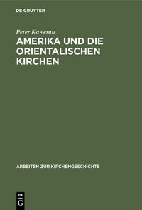 Produktbild: Amerika und die Orientalischen Kirchen