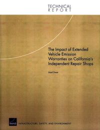 Produktbild: The Impact of Extended Vehicle Emission Warranties on California's Independent Repair Shops