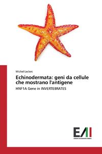 Produktbild: Echinodermata: geni da cellule che mostrano l'antigene