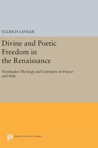 Bild vom Artikel Divine and Poetic Freedom in the Renaissance vom Autor Ullrich Langer