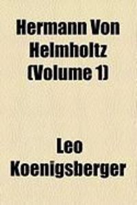 Produktbild: Hermann Von Helmholtz (Volume 1)