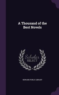 Produktbild: A Thousand of the Best Novels