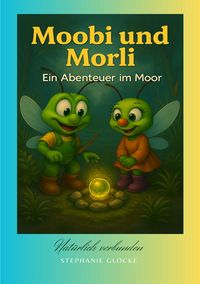 Produktbild: Moobi &amp; Morli - Ein Abenteuer im Moor
