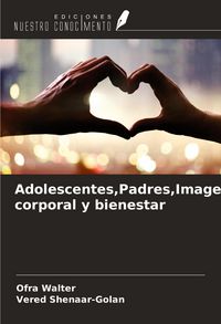 Produktbild: Adolescentes,Padres,Imagen corporal y bienestar