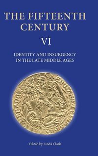 Produktbild: Identity and Insurgency in the Late Middle Ages
