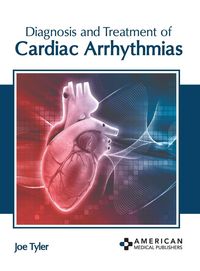 Produktbild: Diagnosis and Treatment of Cardiac Arrhythmias