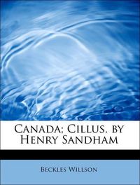 Produktbild: Willson, B: Canada; Cillus. by Henry Sandham